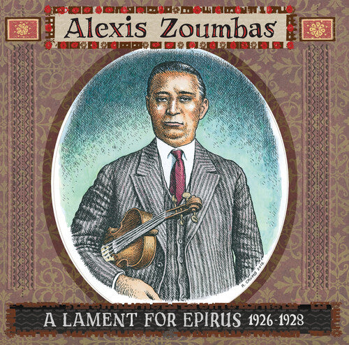 Alexis Zoumbas: A Lament For Epirus 1926-1928