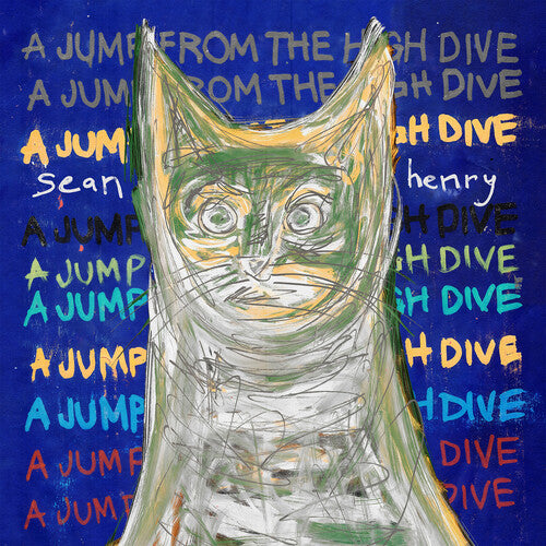 Sean Henry: Jump From The High Dive