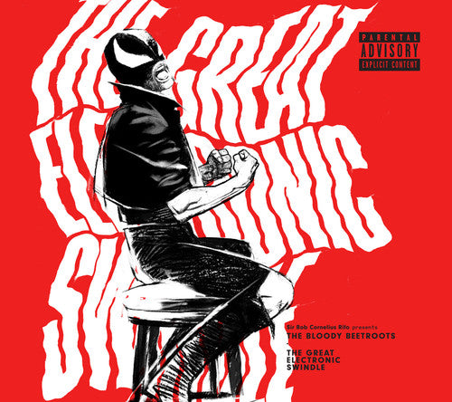 The Bloody Beetroots: Great Electronic Swindle