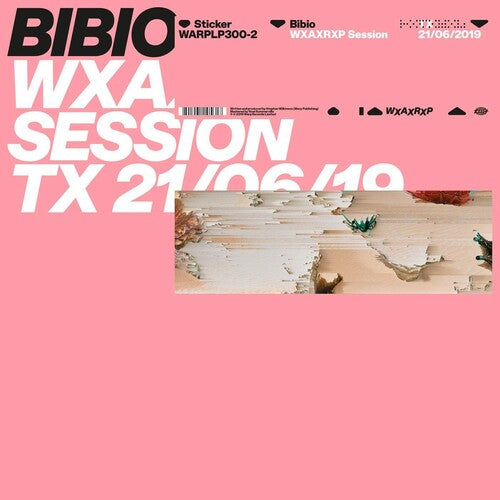 Bibio: Wxaxrxp Session