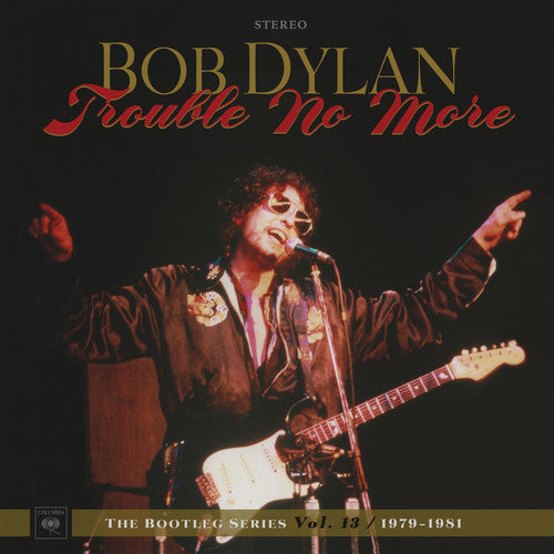 Bob Dylan: Trouble No More: The Bootleg Series, Vol. 13 / 1979-1981