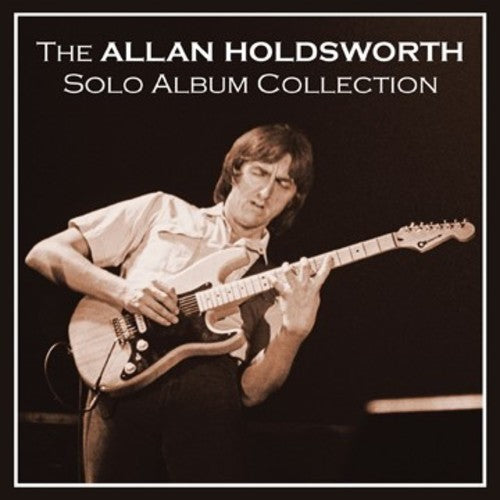 Allan Holdsworth: Allan Holdsworth Solo Album Collection