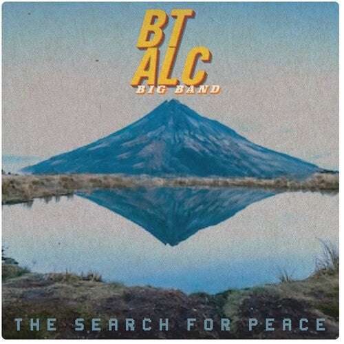 Bt Alc Big Band: The Search For Peace