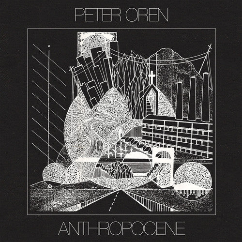 Peter Oren: Anthropocene (clear W/ Black Splatter Vinyl)