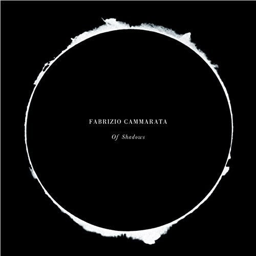 Fabrizio Cammarata: Of Shadows