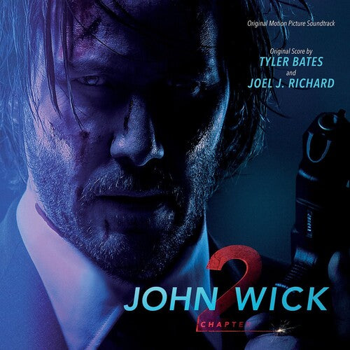 Tyler Bates: John Wick: Chapter 2 (Original Motion Picture Soundtrack)