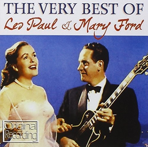 Les Paul and Mary Ford: Very Best Of Les Paul & Mary Ford
