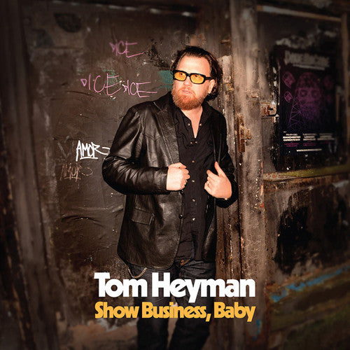 Tom Heyman: Show Business Baby