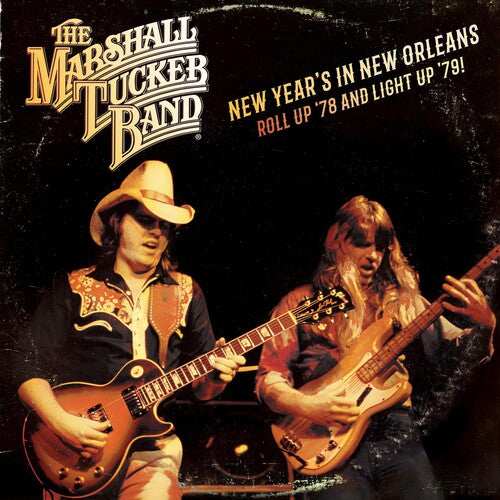 The Marshall Tucker Band: New Year's In New Orleans - Roll Up '78 And Light '79