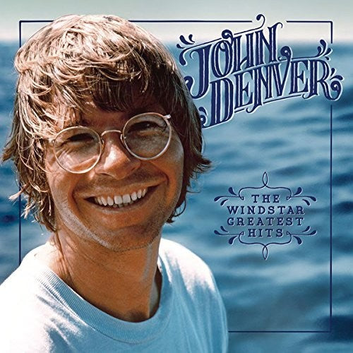 John Denver: The Windstar Greatest Hits