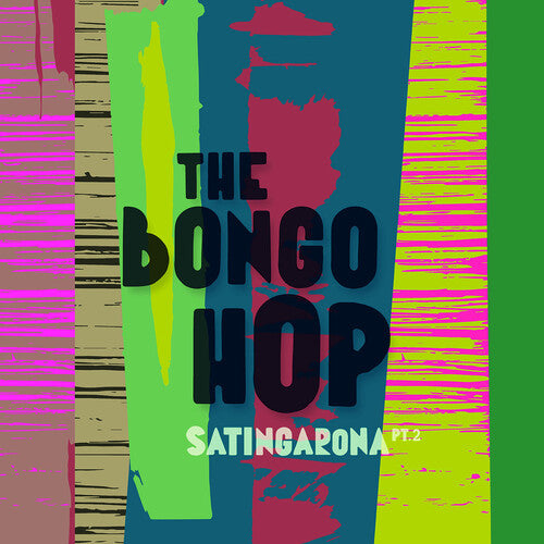 Bongo Hop: Satingarona Part 2 (yellow Vinyl)