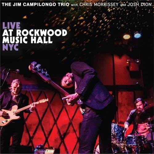 Jim Campilongo: Live At Rockwood Music Hall NYC