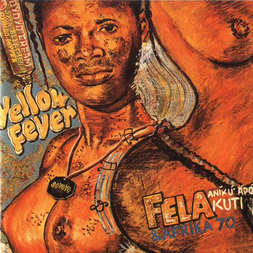 Fela Kuti: Yellow Fever