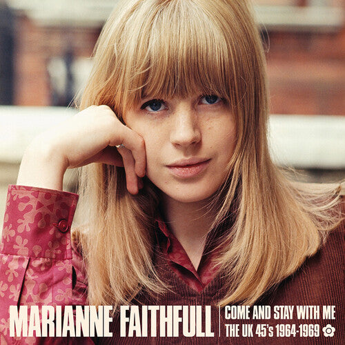 Marianne Faithfull: Come And Stay With Me: The Uk 45s 1964-1969