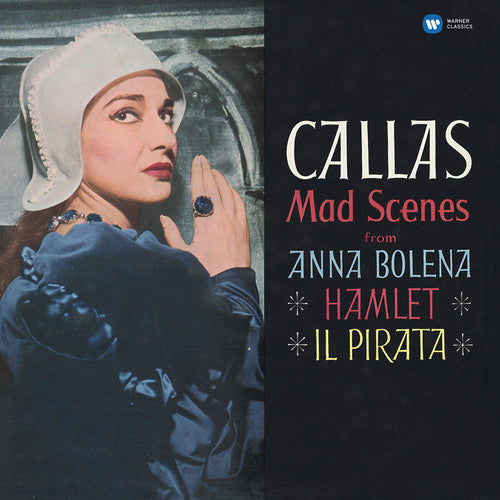 Maria Callas: Mad Scenes