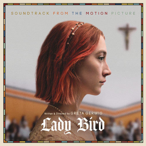 Various Artists: Lady Bird (Soundtrack From the Motion Picture)