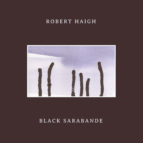 Robert Haigh: Black Sarabande