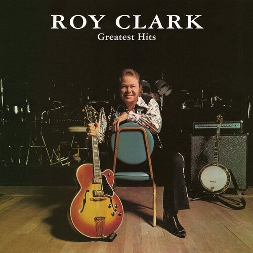 Roy Clark: Roy Clark Greatest Hits