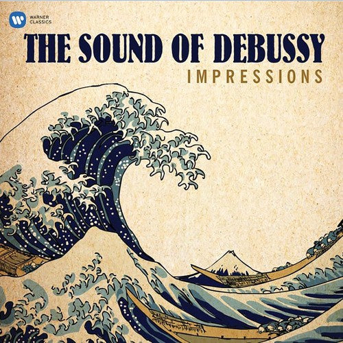 Claude Debussy: Impressions - The Sound Of Debussy