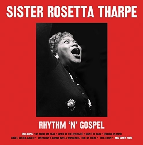 Sister Rosetta Tharpe: Rhythm N Gospel