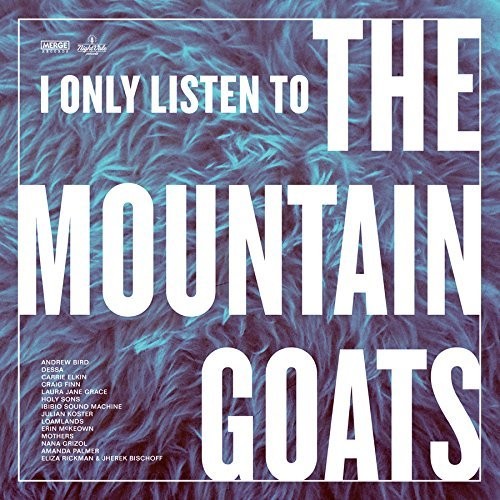 Various Artists: I Only Listen To The Mountain Goats: Hail West Texas