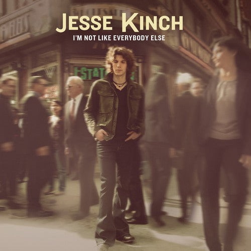 Jesse Kinch: I'm Not Like Everybody Else