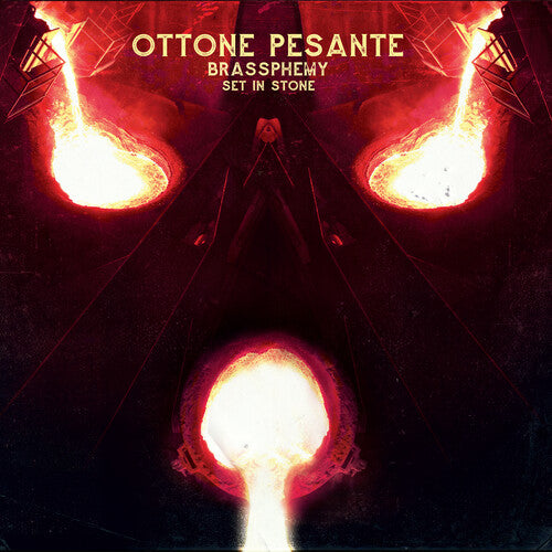 Ottone Pesante: Brassphemy Set In Stone