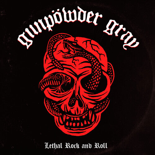 Gunpowder Gray: Lethal Rock And Roll