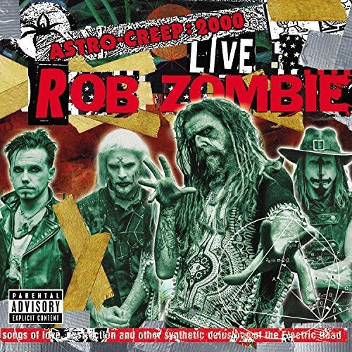 Rob Zombie: Astro-Creep: 2000 Live Songs Of Love, Destruction And Other Synthetic