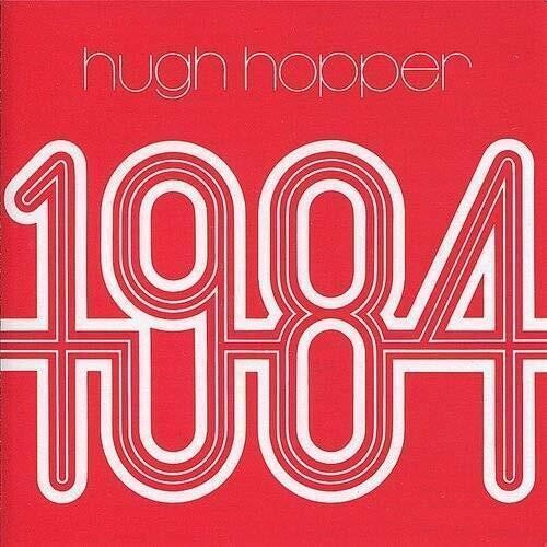 Hugh Hopper: 1984