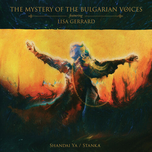The Mystery Of The Bulgarian Voices: Shandai Ya / Stanka