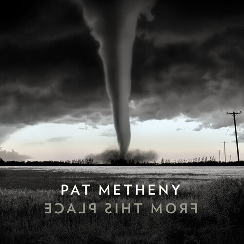 Pat Metheny: From This Place