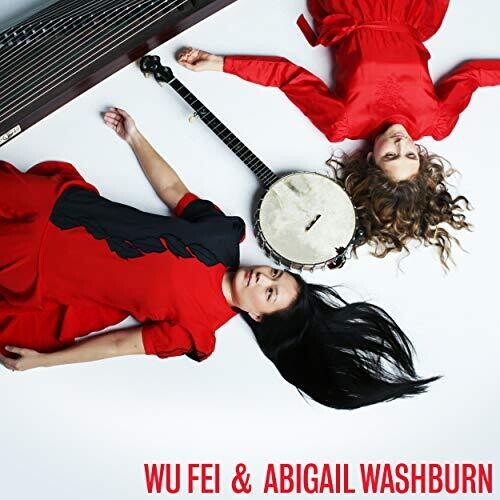 Wu Fei: Wu Fei & Abigail Washburn