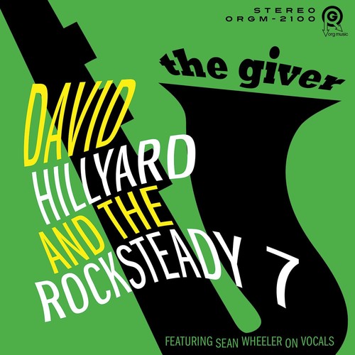 David Hillyard & Rocksteady 7: Giver