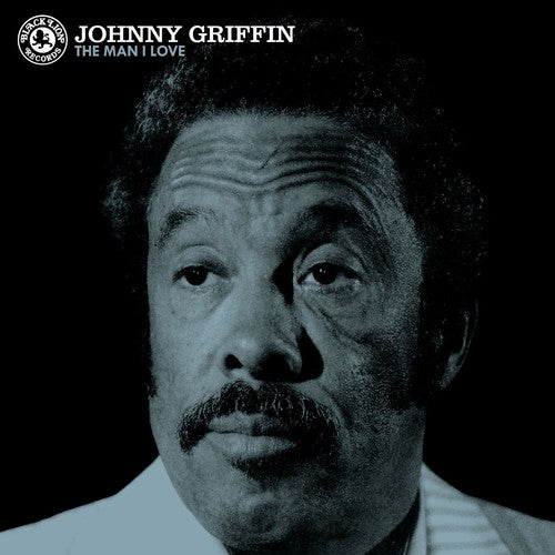 Johnny Griffin: Man I Love
