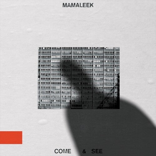 Mamaleek: Come & See