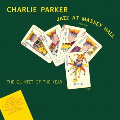 Charlie Parker: Jazz At Massey Hall