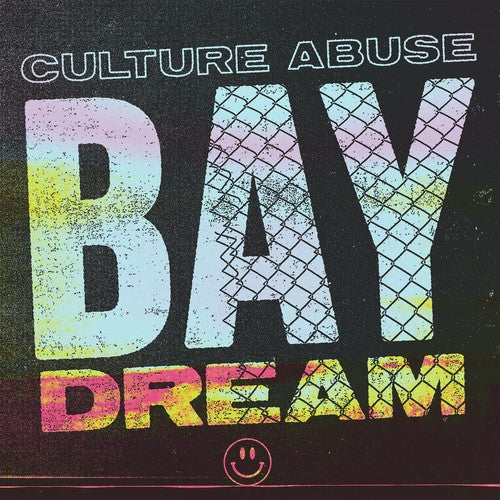 Culture Abuse: Bay Dream
