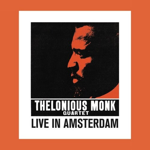 Thelonious Monk: Live In Amsterdam
