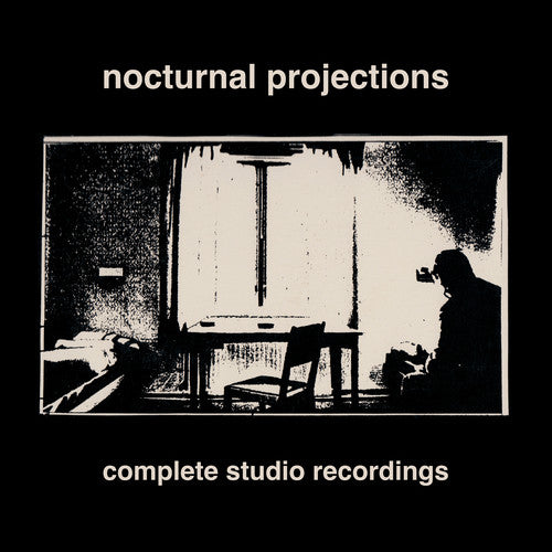 Nocturnal Projections: Complete Studio Recordings