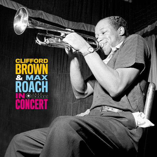 Clifford Brown: In Concert [180-Gram Gatefold Vinyl]