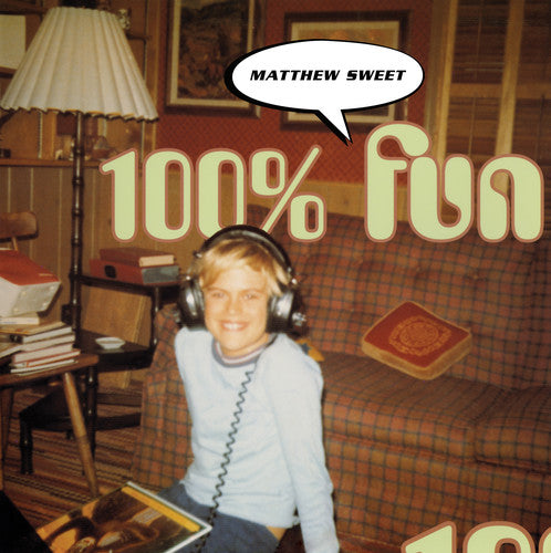 Matthew Sweet: 100% Fun