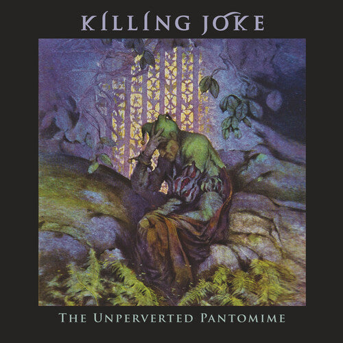 Killing Joke: Unperverted Pantomim