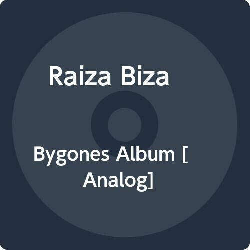 Raiza Biza: Bygones Album