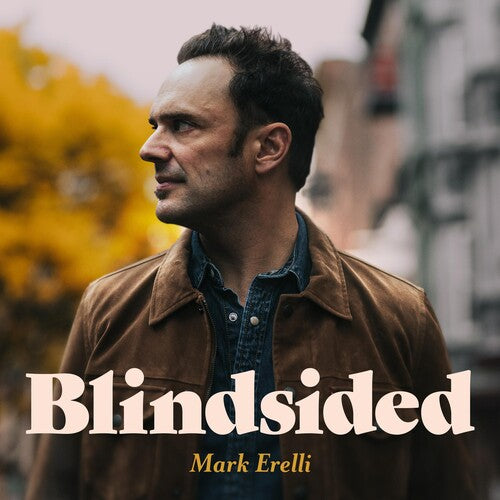 Mark Erelli: Blindsided