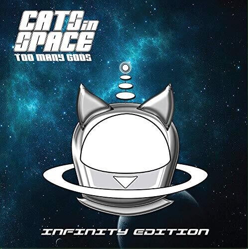 Cats in Space: Too Many Gods: Infinity Edition