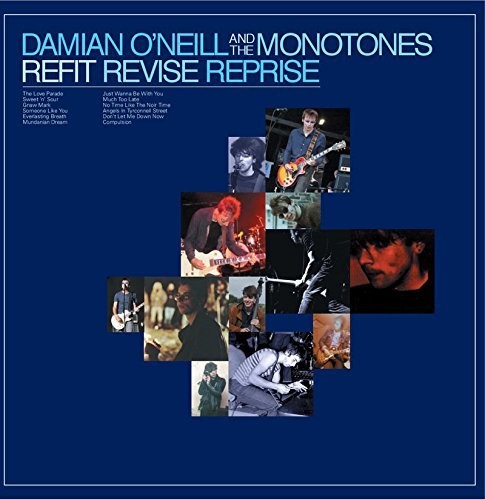 Damian O'Neill & the Monotones: Refit Revise Reprise