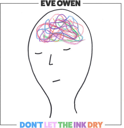 Eve Owen: Don't Let The Ink Dry