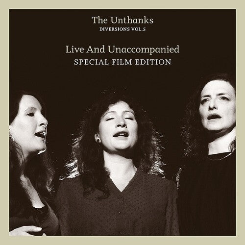 The Unthanks: Diversions Vol.5: Live And Unaccompanied