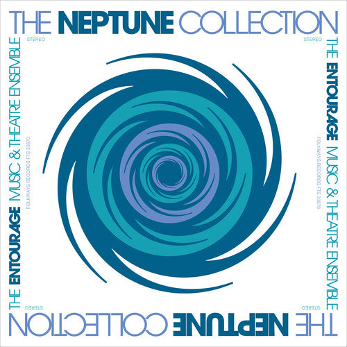 Entourage Music & Theatre Ensemble: The Neptune Collection